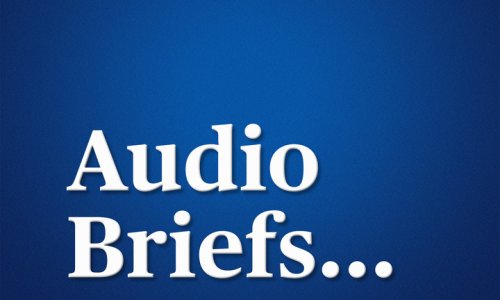 Audio Briefs